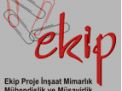 EKİP PROJE İNŞ. MİM. MÜŞ. MÜH. VE MÜŞ. SAN. VE TİC. LTD.ŞTİ